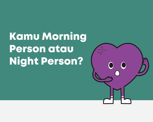 Kamu Morning Person atau Night Person?