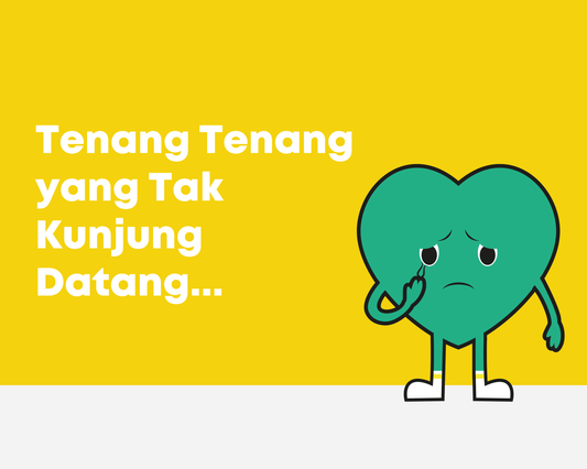 Tenang Tenang yang Tak Kunjung Datang…