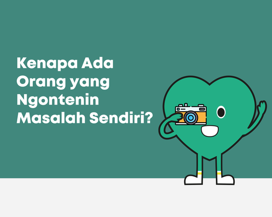 Kenapa Ada Orang yang Ngontenin Masalah Sendiri?